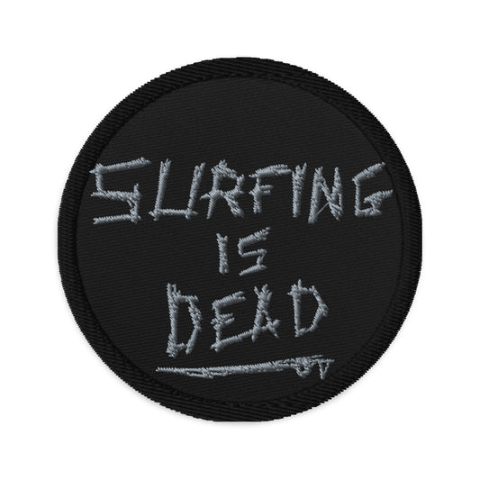 Surfing Is Dead - Embroidered patches