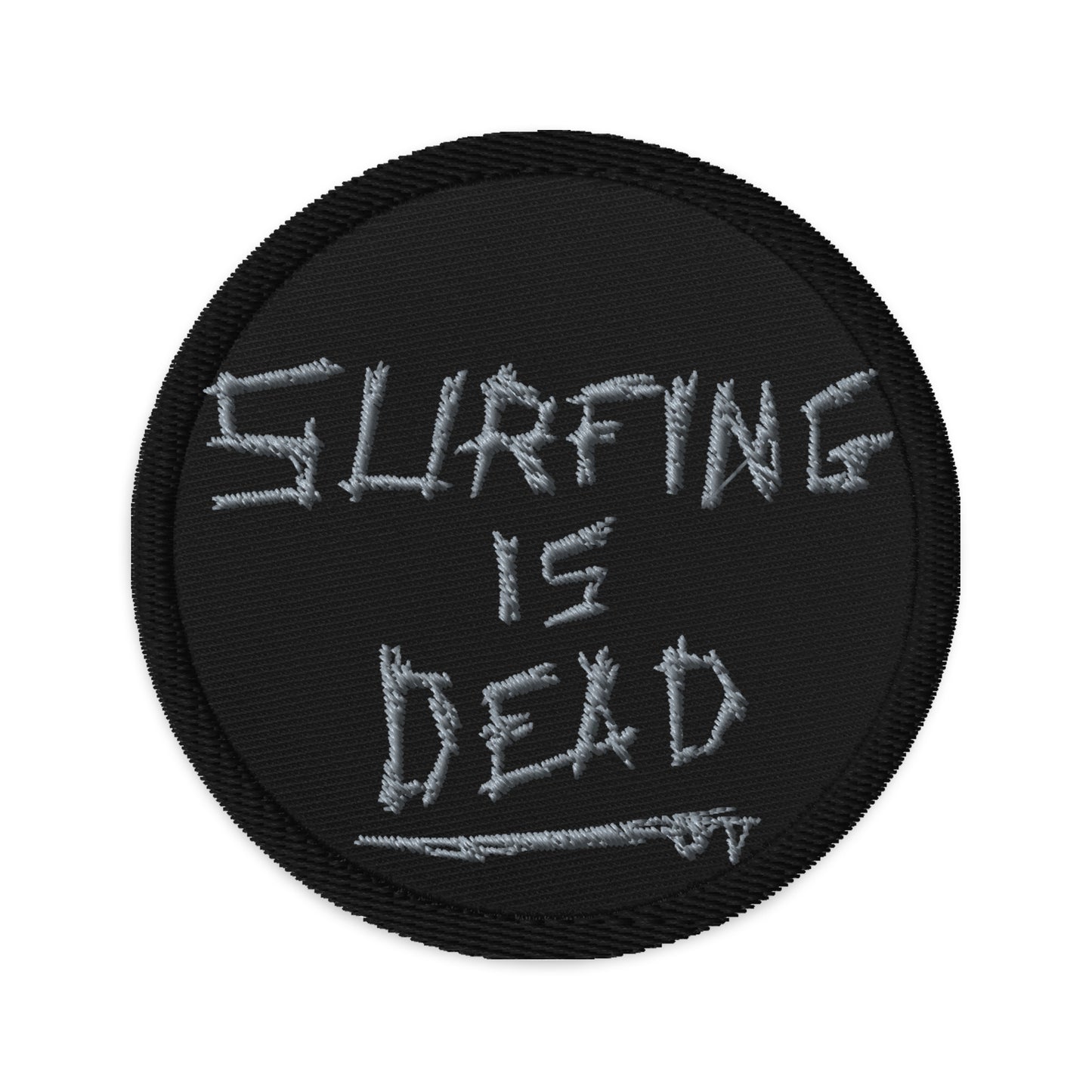 Surfing Is Dead - Embroidered patches